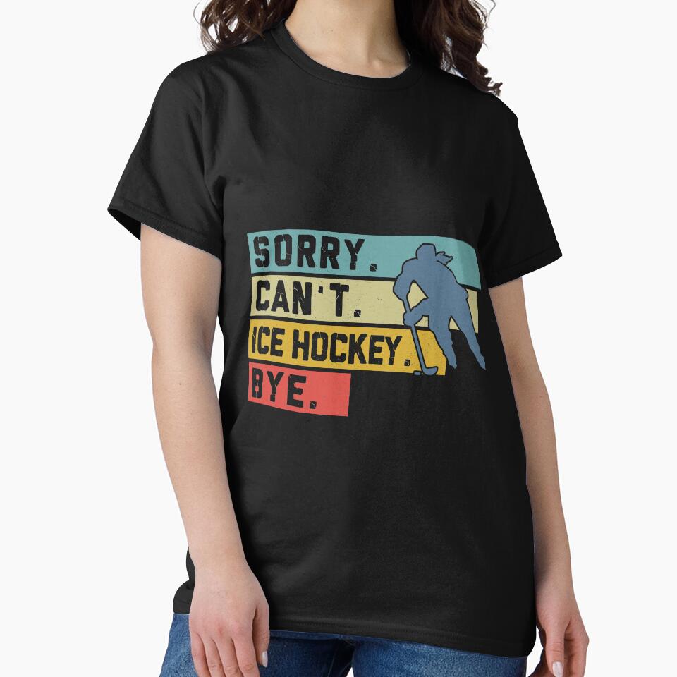 Ice Hockey Retro Sorry Cant Bye Sport by SiouxLove