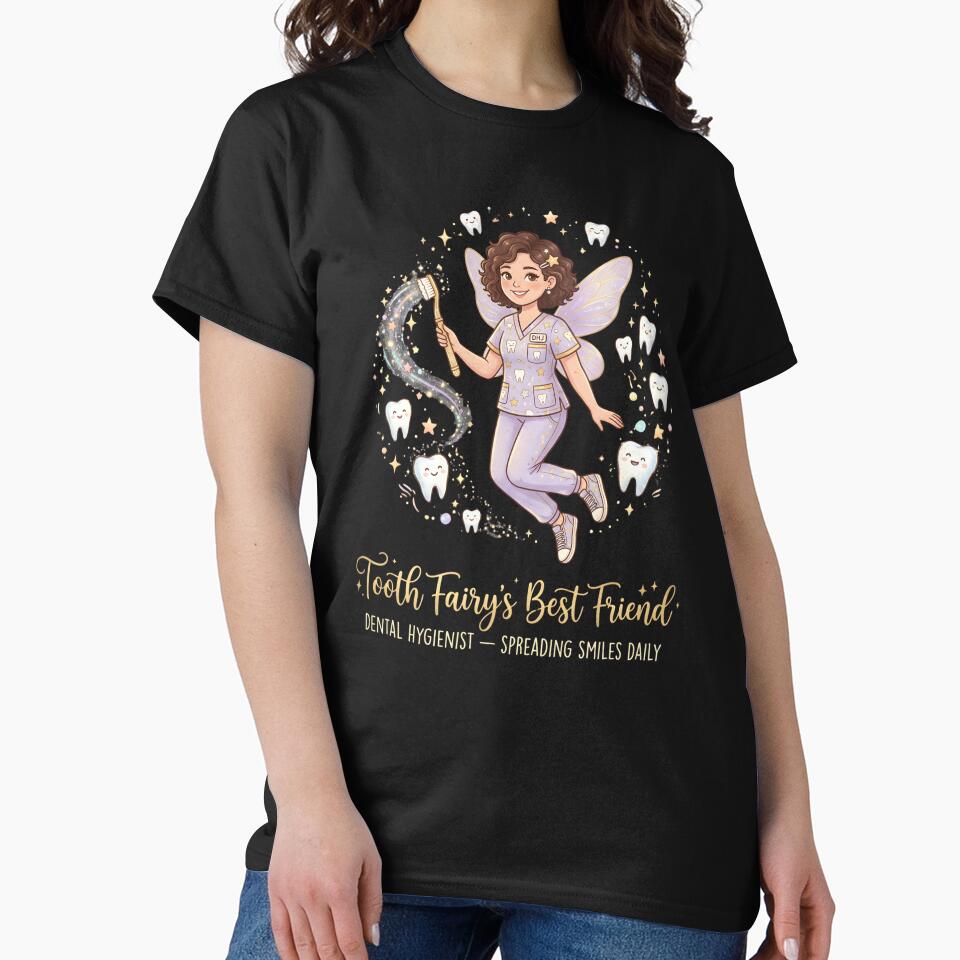 Tooth Fairys Best Friend Shirt Dental Hygienist Spreading Smiles Daily Tee Funny Dental Hygienist Gift by CottonFirst