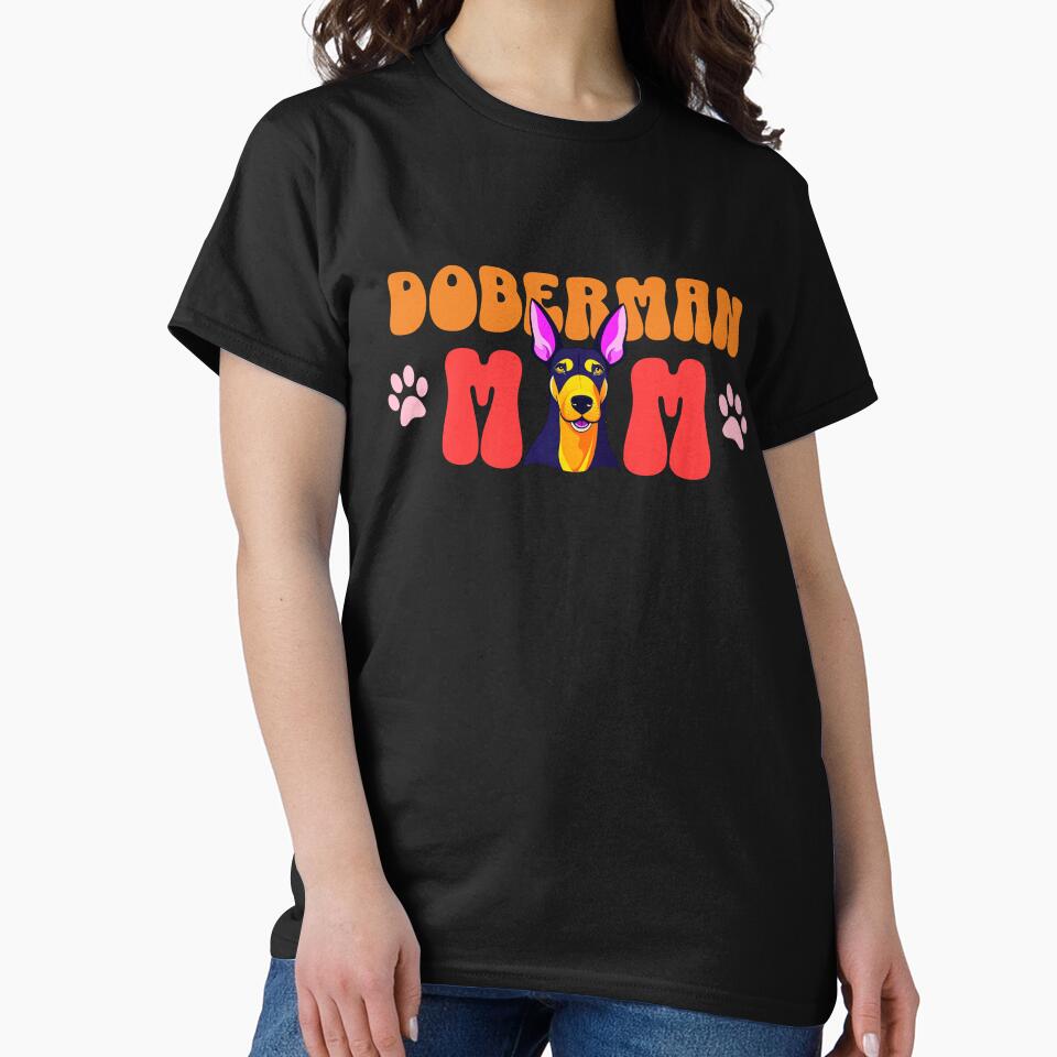 Doberman Mom - Cute Dog - Dog Mom by BlueCoastPOD