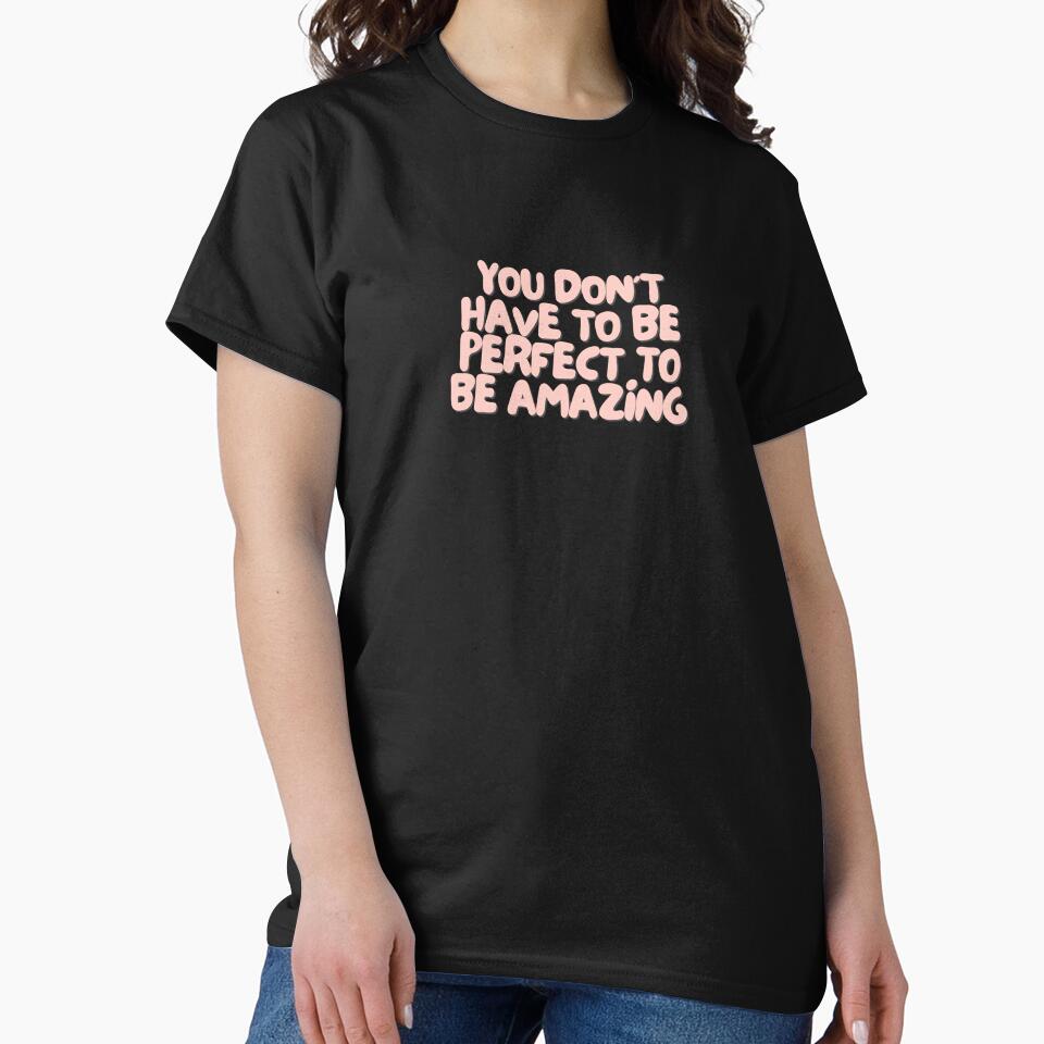 You don't have to be perfect to be amazing | Positive Daily Affirmation by MNMLworks