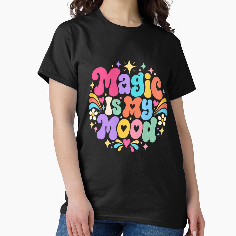 Magic Is My Mood Positive Affirmation Spiritual Mindset by HumansStuck12
