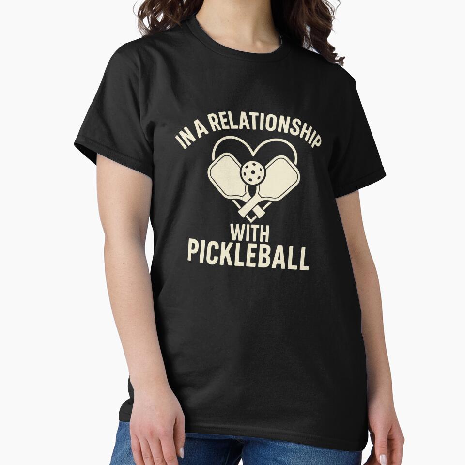 In a Relationship With Pickleball T-Shirt – Cute Heart Paddle Design for Players and Fans by BeeClassyDesign
