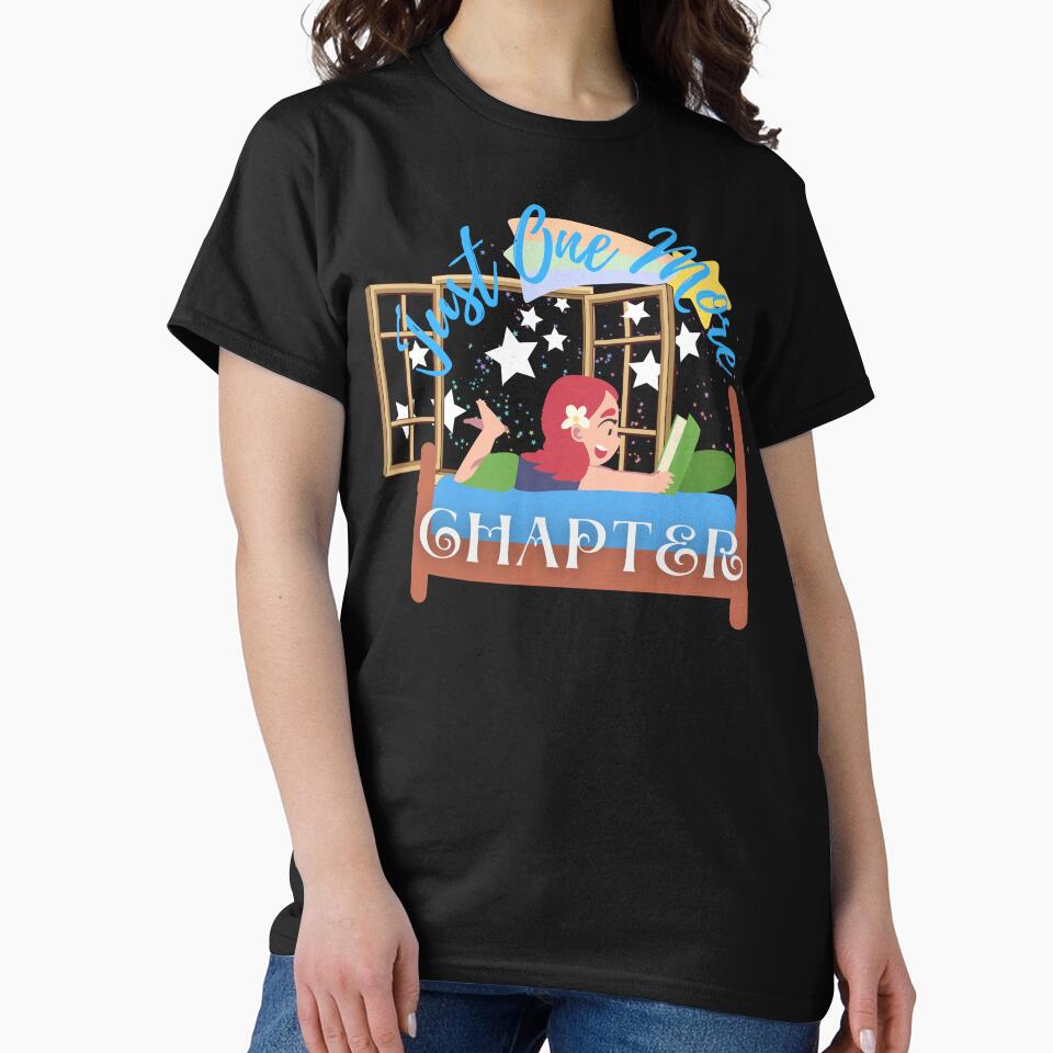 Just One More Chapter, Girl Reading On Her Bed by Novelty-Shirts