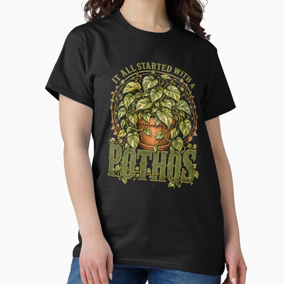 It All Started With a Pothos T-Shirt, Pothos Plant Lover Gift, Houseplant Lover Graphic Tee, Funny Plant Mom Gift, Plant Lover Tee by Merchall  store
