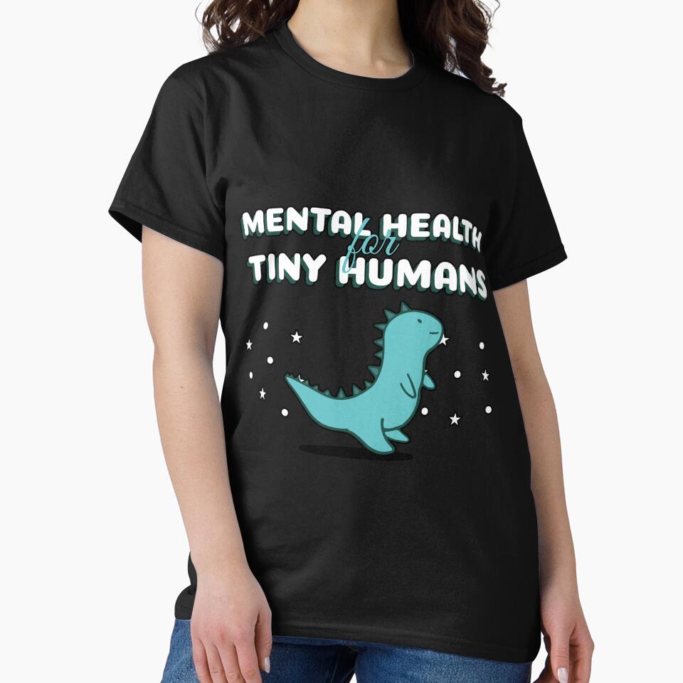 Mental Health for Tiny Humans Cute Dino by Winter--Flowers