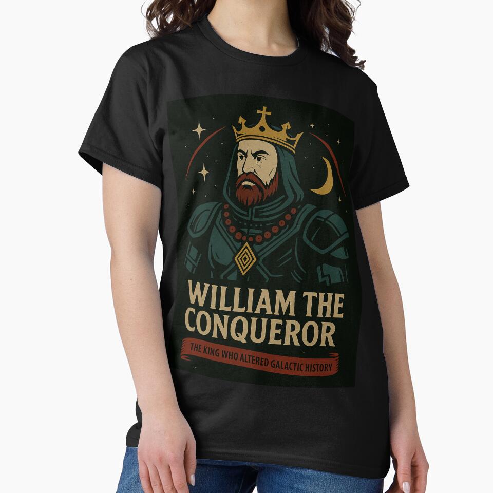 Historical Sci-Fi: William the Conqueror by PlanetaryPrints Unisex