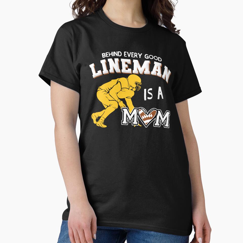 Behind Every Good LINEMAN is A MOM by RenZemin