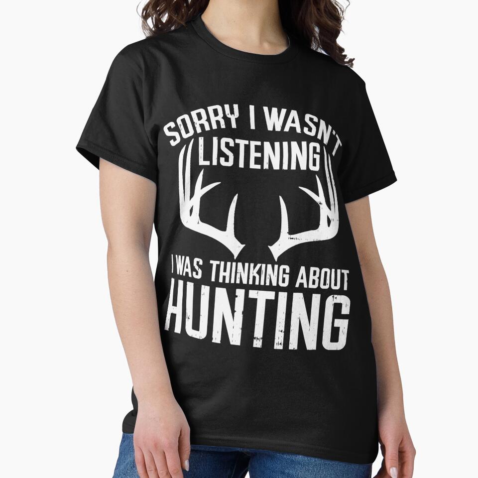 Wasnt Listening Thinking Hunting Deer Shed Bow Hunter Gift by ScottSlade