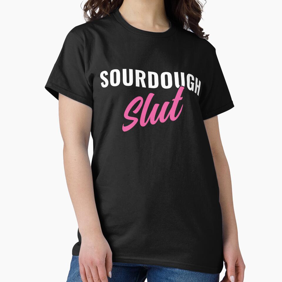 Sourdough Slut Funny Sourdough Lover by BlueBerry-Pengu