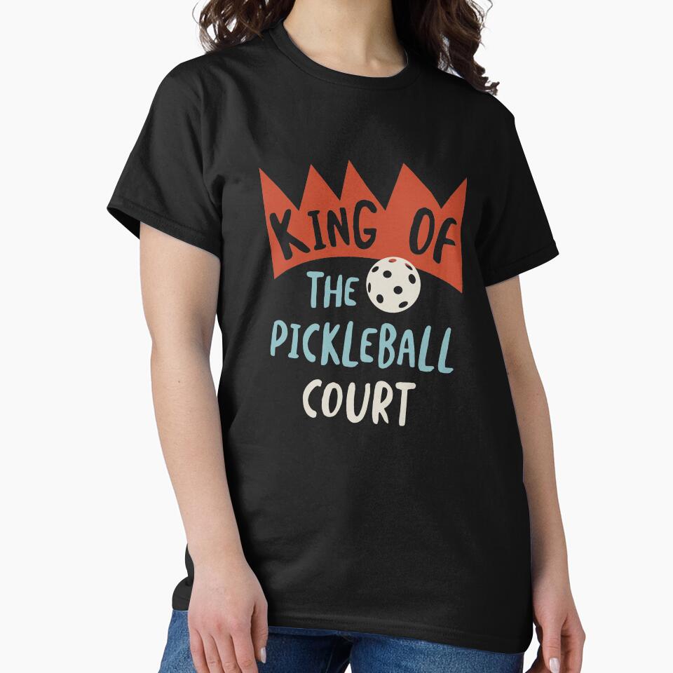 Funny Mens Pickleball King of the Pickleball Court by whyitsme