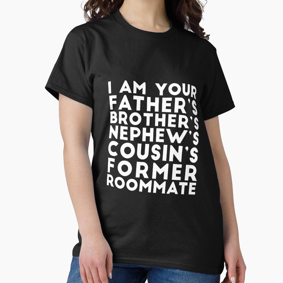 I'm your father's brother's nephew's cousin's former roomate by  Srdjan Stanisic
