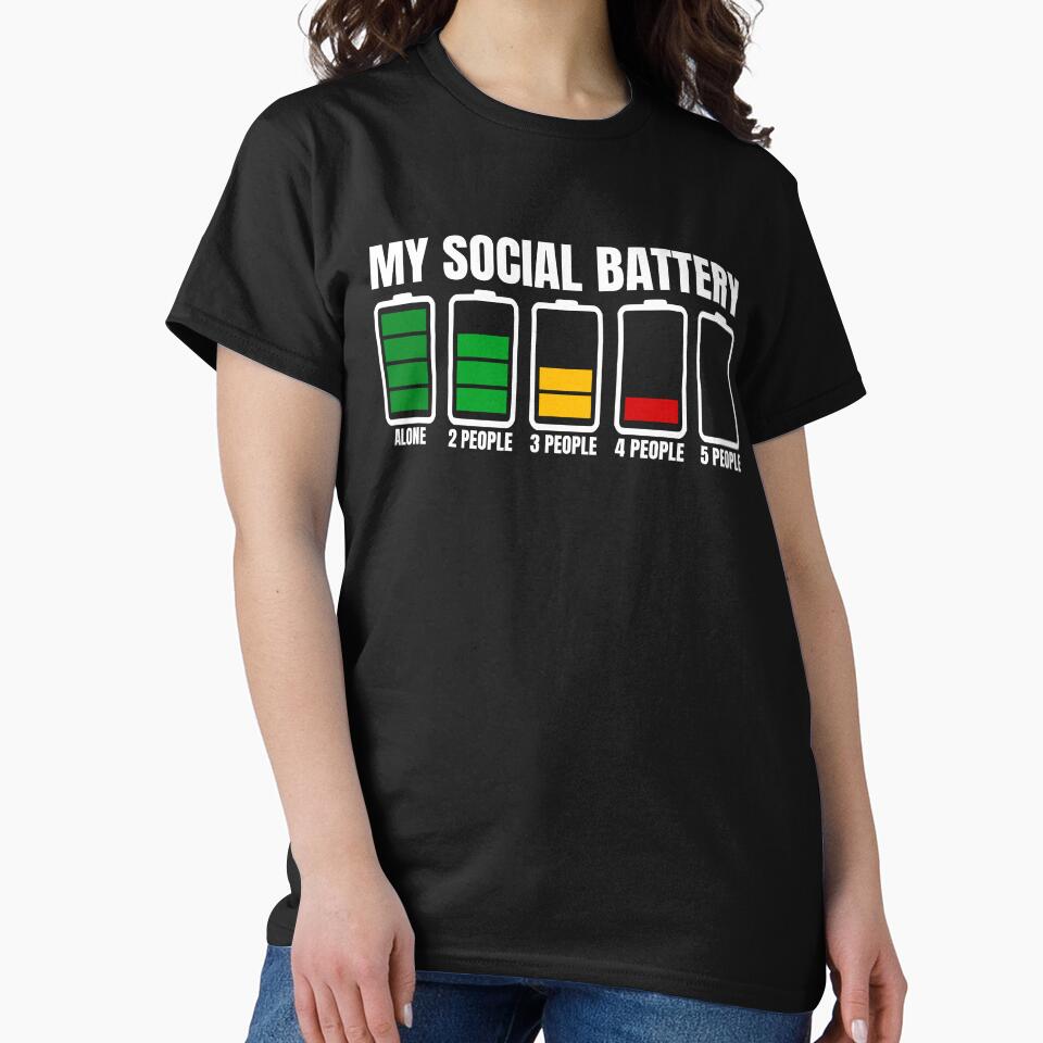 My Social Battery Funny Introverted Anti Social Memes by StoreMix23