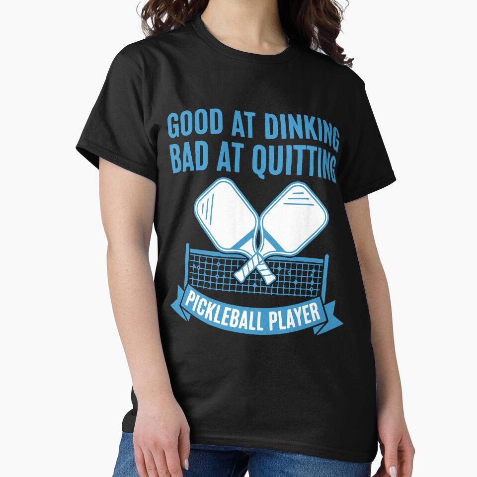 Pickleball Player Good At Dinking Bad At Quitting by LuminOrb