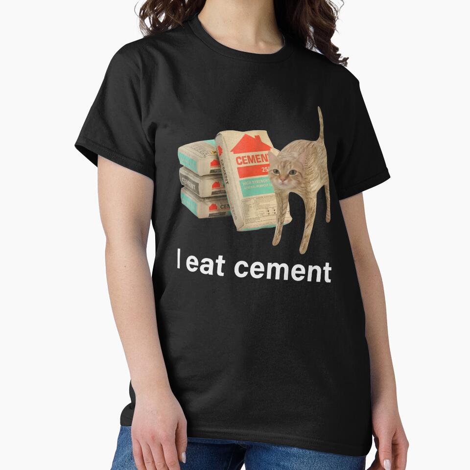 I Eat Cement Funny Meme Cat by Darkifun