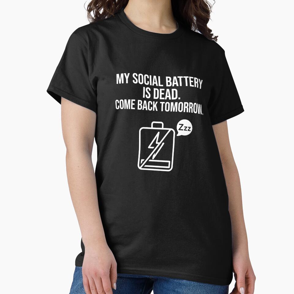 My Social Battery Is Dead - Introvert Humor by TextCrew