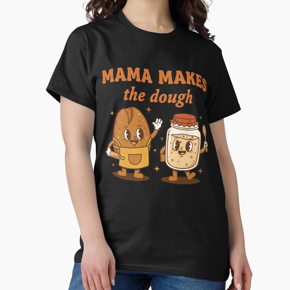 Sourdough Bread Baking Mama Makes The Dough Era by LuminOrb