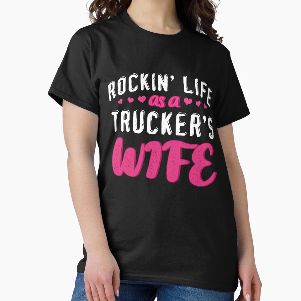 Rockin' Life As A Trucker's Wife by BLake77777