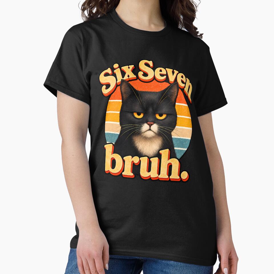 Funny Six Seven Bruh Meme Black Cat Retro by RetroOddity