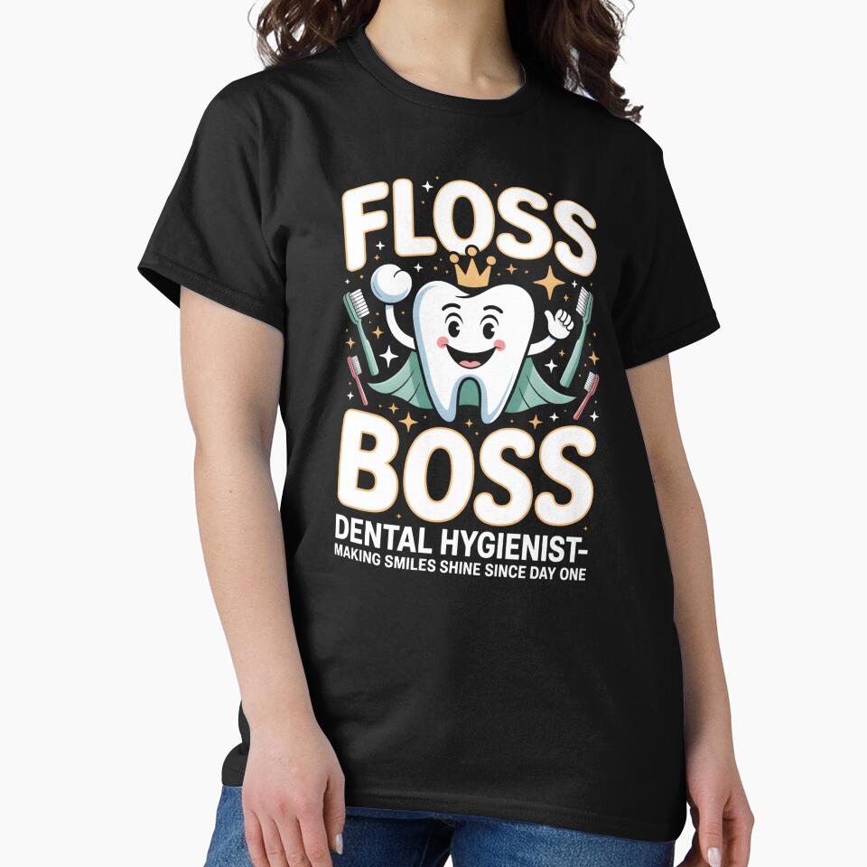 Floss Boss Dental Hygienist Making Smiles Shine Since Day One Shirt Funny Dental Gift Dental Hygienist Tee Dentist Office Shirt Her by CottonFirst