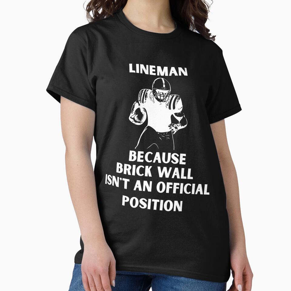 Lineman Because Brick Wall Isnt An Official Position by kboomy