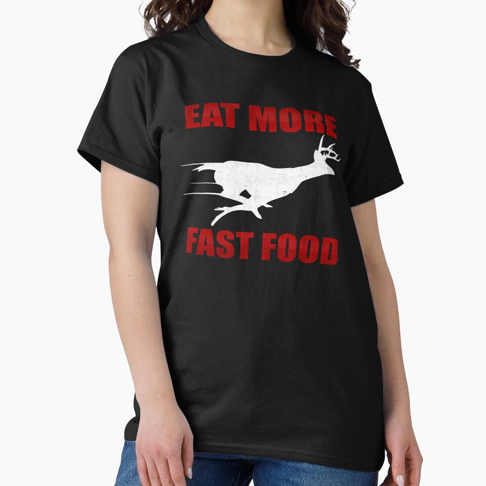 Eat More Fast Food - Deer Hunting by GalacticAmateur