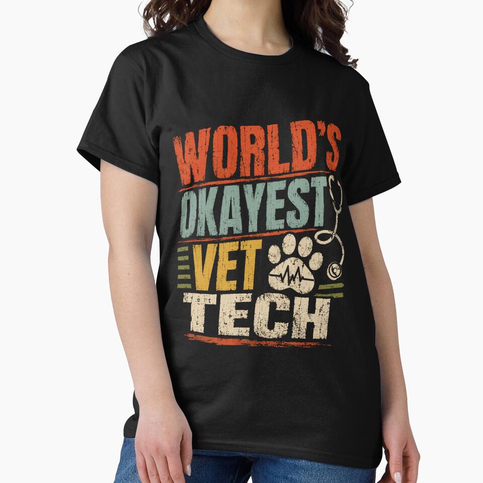World's Okayest Vet Tech Veterinary Technician Animal Healthcare Professional by HumansStuck12