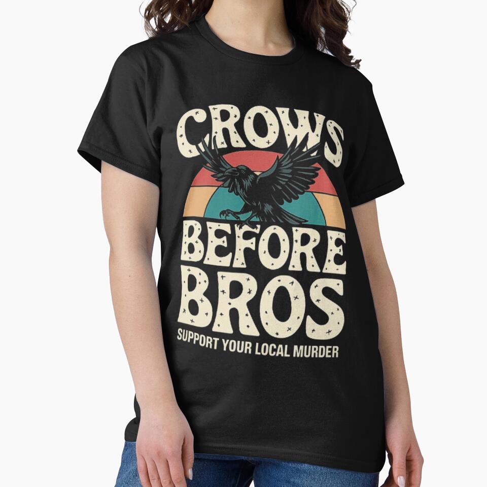 Crows Before Bros - Quirky Crow Art for Bird Lovers by love3617 Unisex