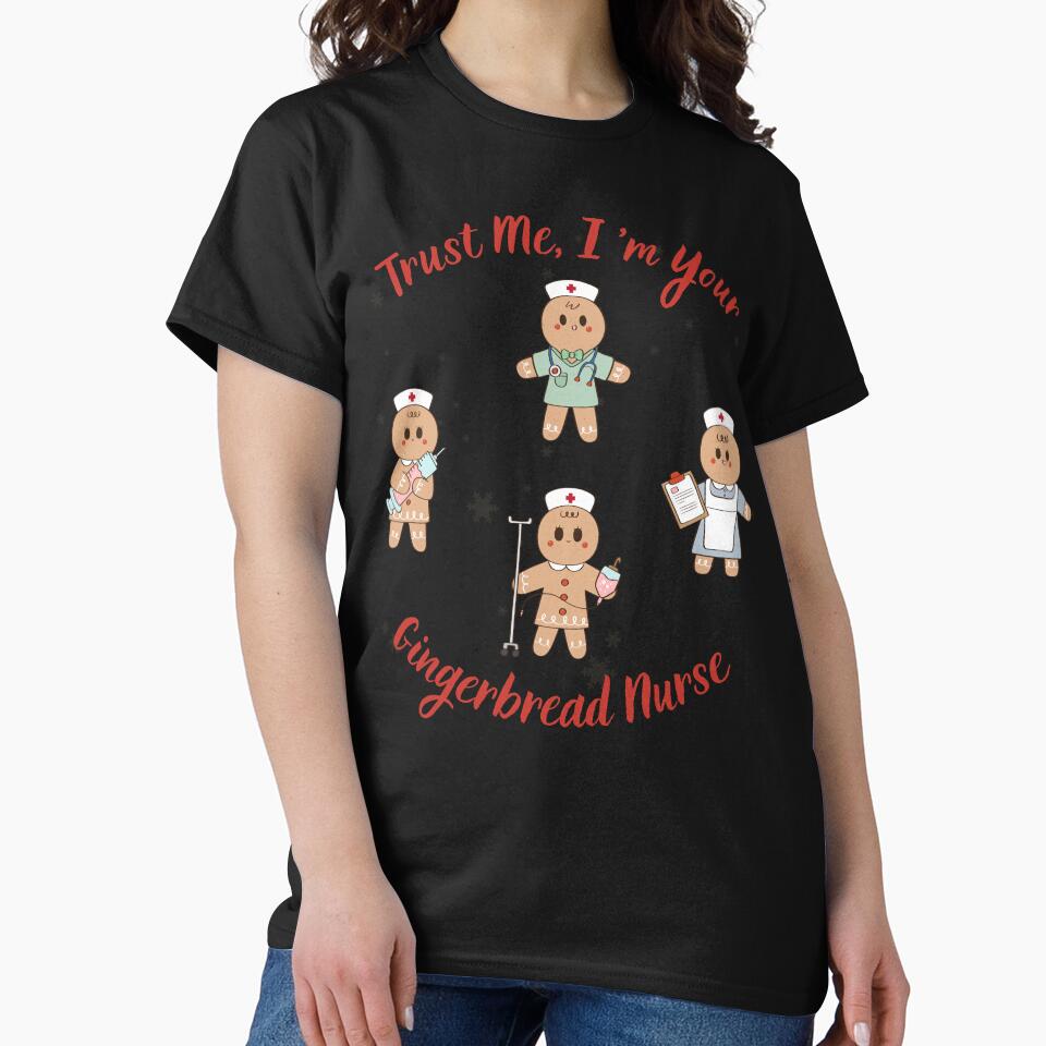 Trust Me I Am Your Gingerbread - cute Christmas Nurse Gift by MegiSmile