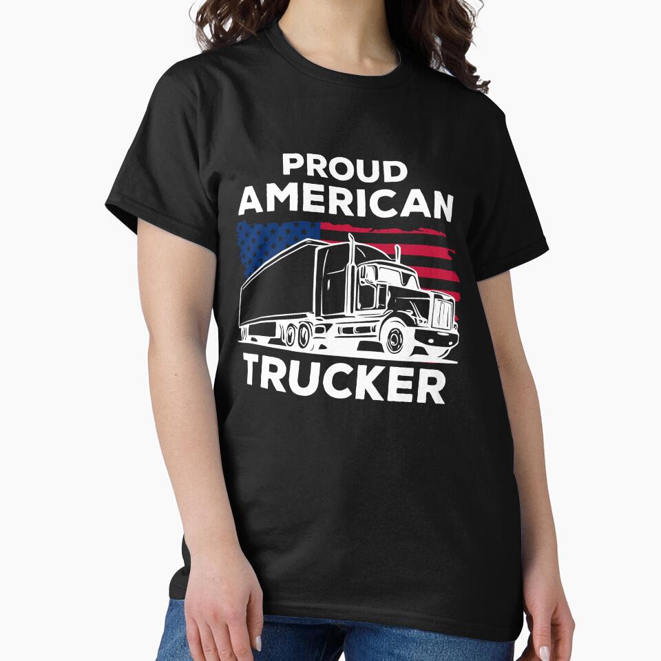 Proud American Trucker Shirt, Truck Driver T-Shirt, Truck Driver Shirt, Gift for Men & Women, USA Shirt, Trucker Gift by CatchUriDesigns