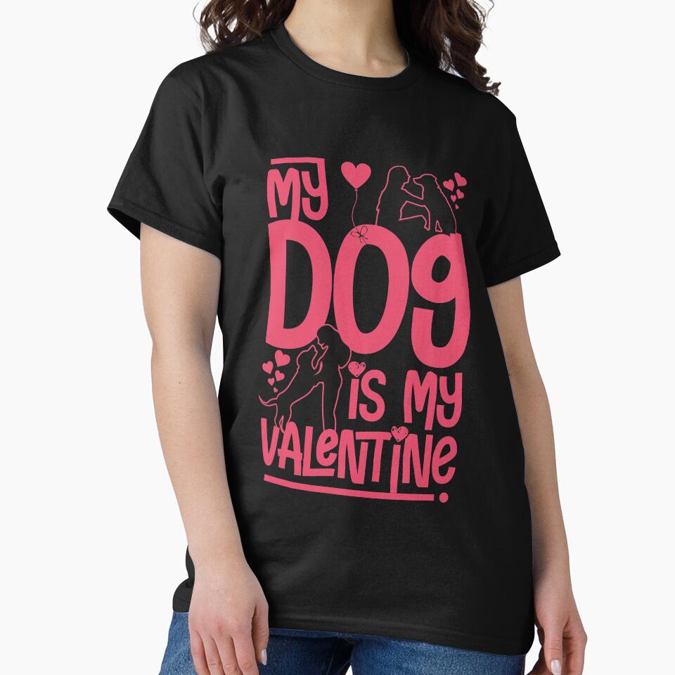 MY DOG IS MY VALENTINE by Paw Love