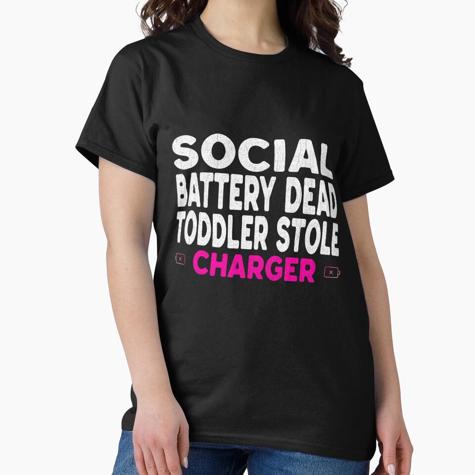 Social Battery Dead Toddler Stole Charger Shirt - Funny Introvert Mom Gift by Tired Mom Club Co