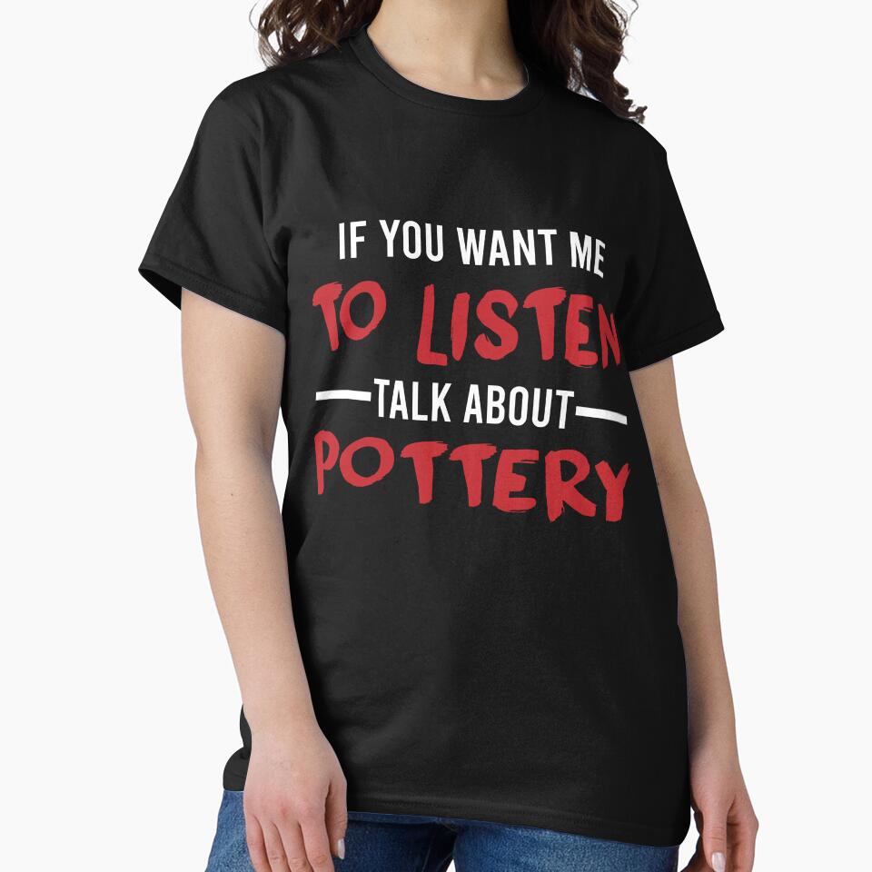 If You Want Me To Listen Talk About Pottery by Aerial Addicts