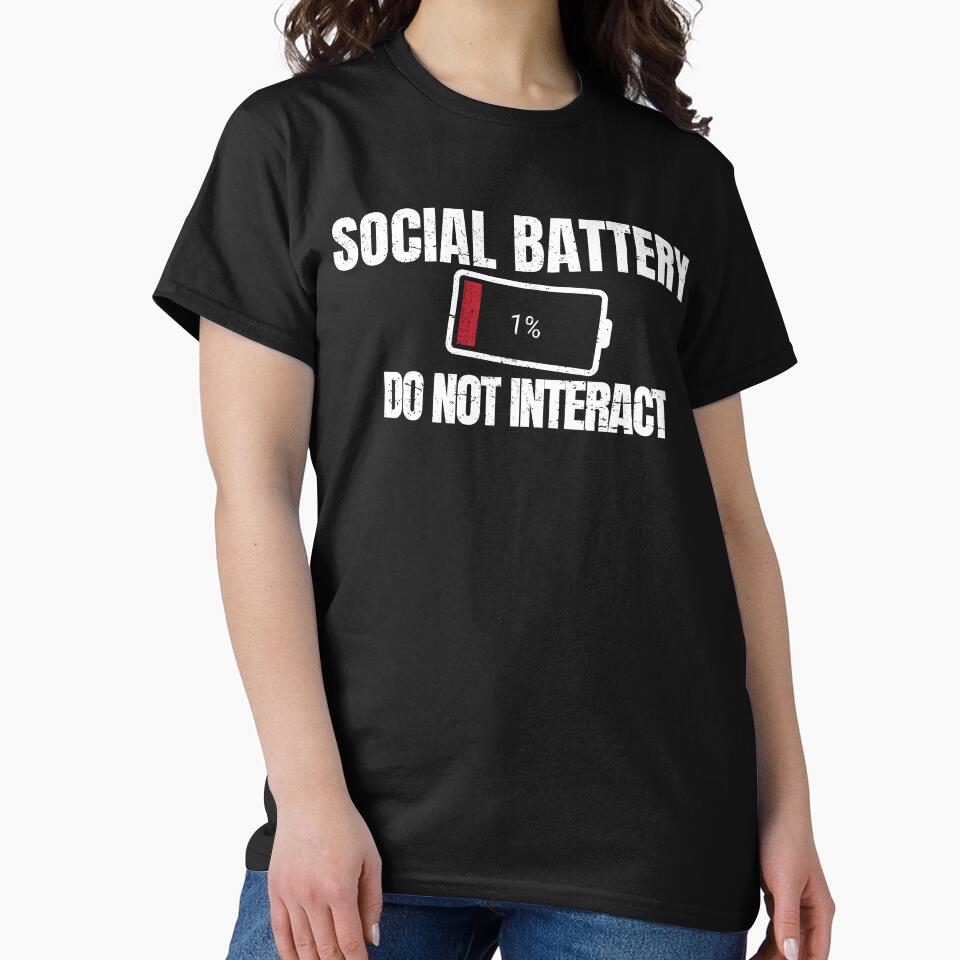 Funny Introvert Gift – Social Battery 1% Do Not Interact by No Excuses Supply