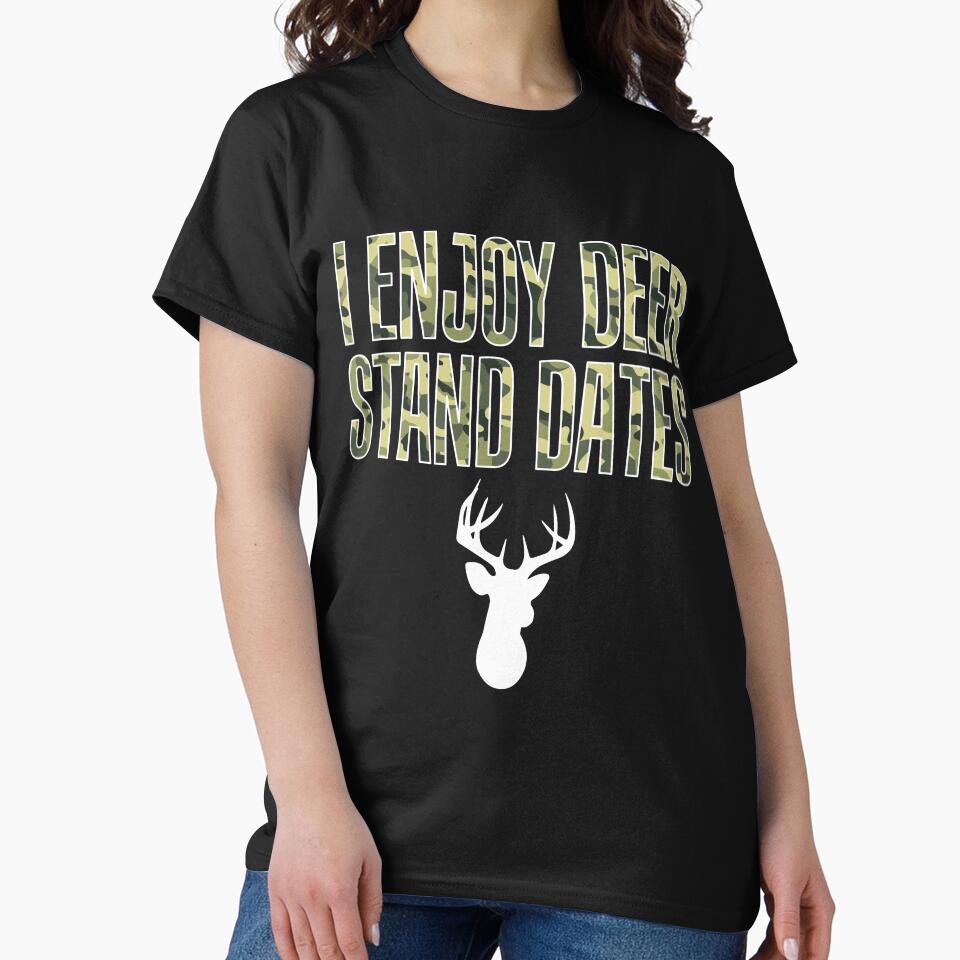 I Enjoy Deer Stand Dates by jaygo