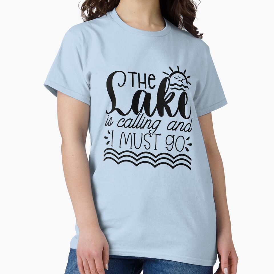 The Lake Is Calling and I Must Go – Lake Life Adventure Design by EmeraldeaArt