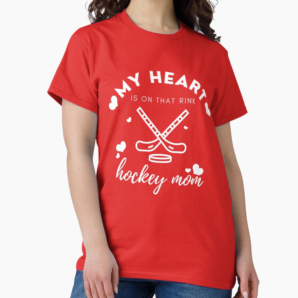 My Heart Is On That Rink Hockey Mom I Hockey mom by Sujitra  Romyen