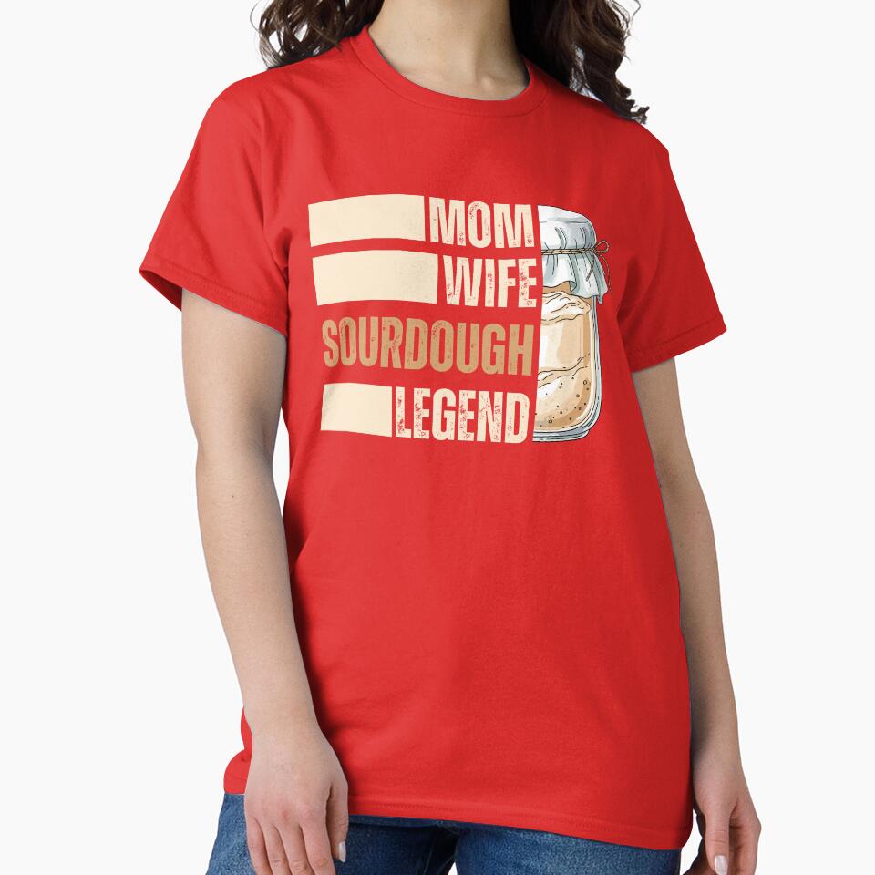 Mom Wife Sourdough Legend – Funny Baking Title Design by bruise+blush