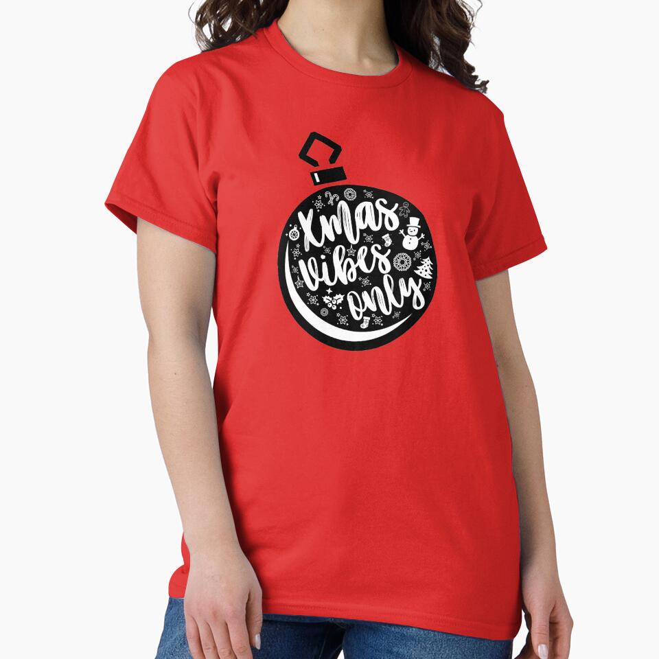Christmas Mood "Xmas vibes Only" ball t-shirt by LeddsoDello