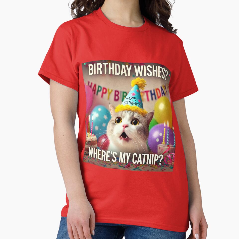Birthday Wishes? Where's My Catnip? - Funny Birthday Cat Meme by CatmemesArt