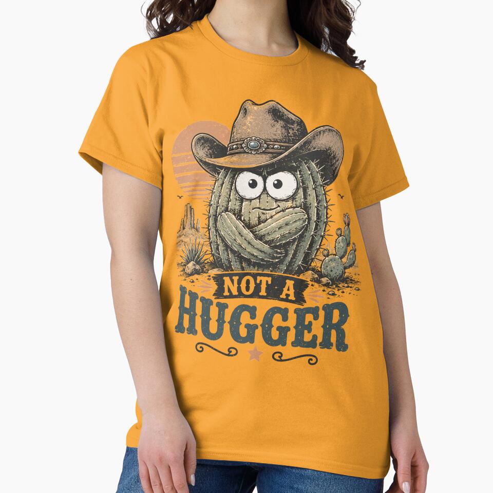 Not A Hugger Sarcastic Cowboy Cactus Design by LunaPixelStudio