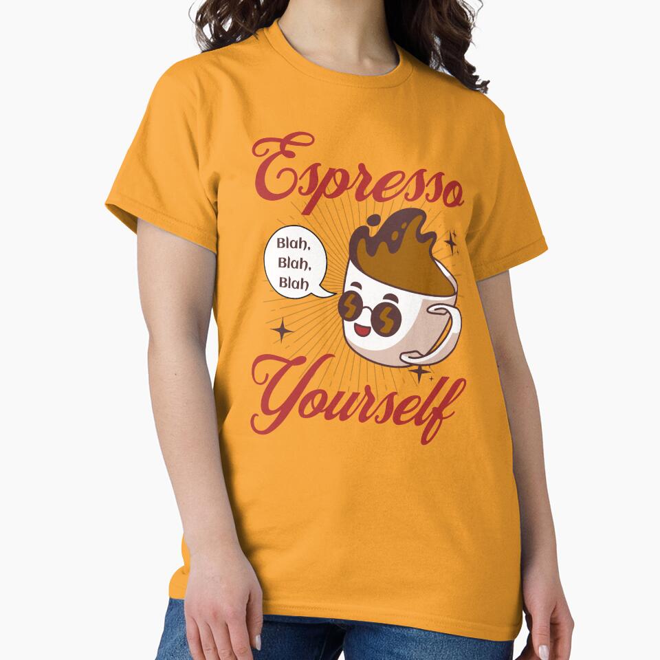 Espresso Yourself Coffee Funny by Sachie's Studio