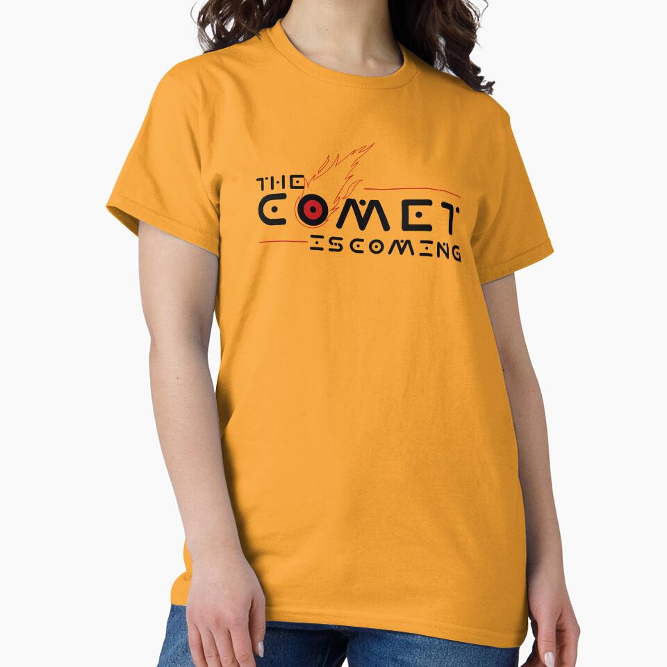 THE COMET IS COMING by Anadeppdrug Unisex