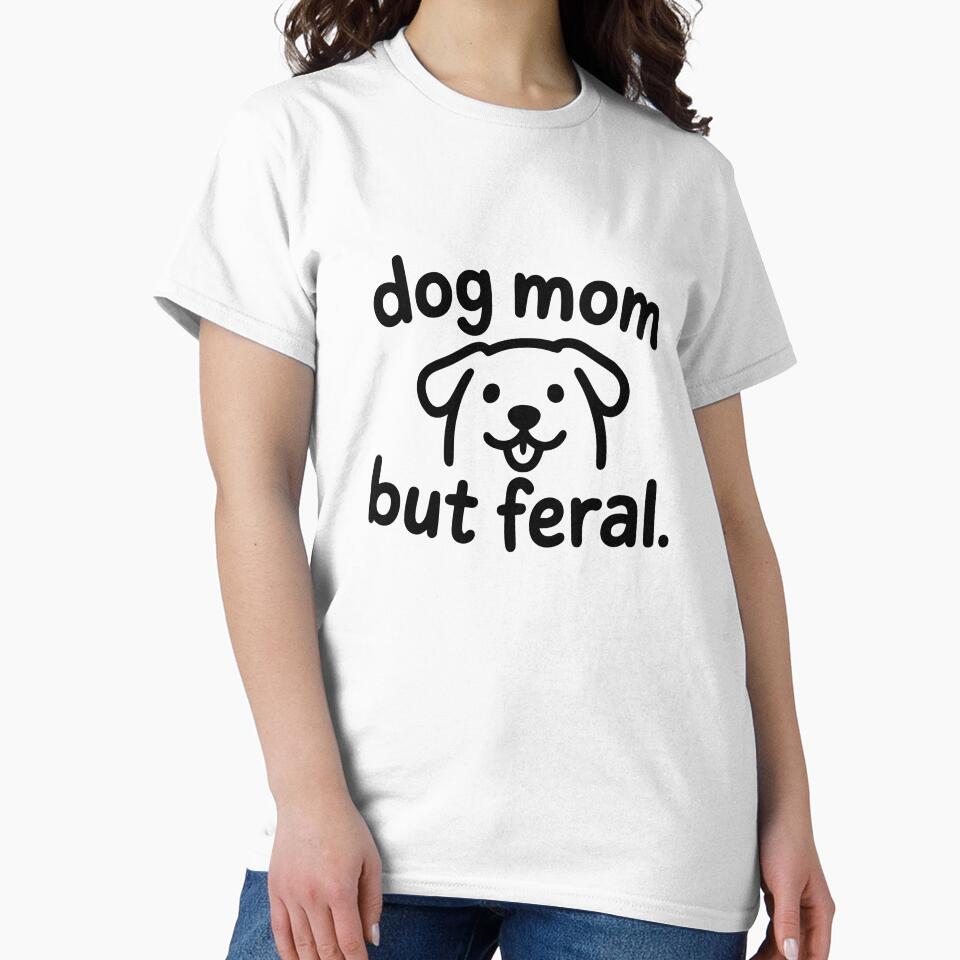 Dog Mom But Feral Quote by Dimitrispoli