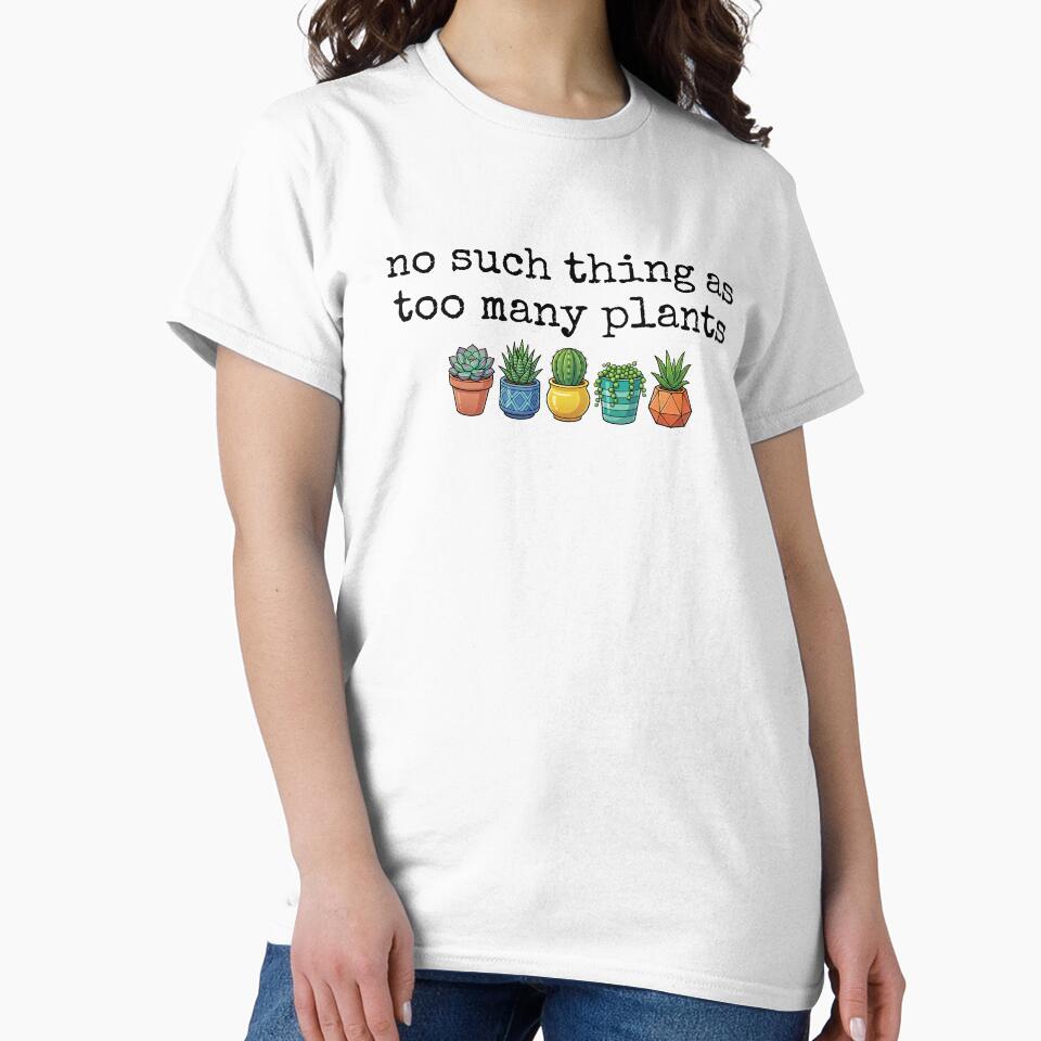 No Such Thing As Too Many Plants Funny Plant Lover by kamrankhan