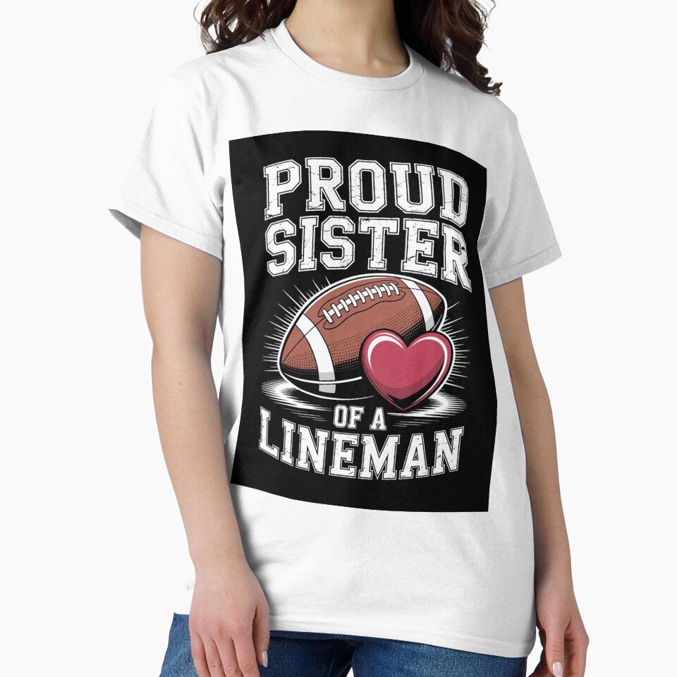 Proud Sister of a Lineman Football Family Support Design by EloanMerlet11