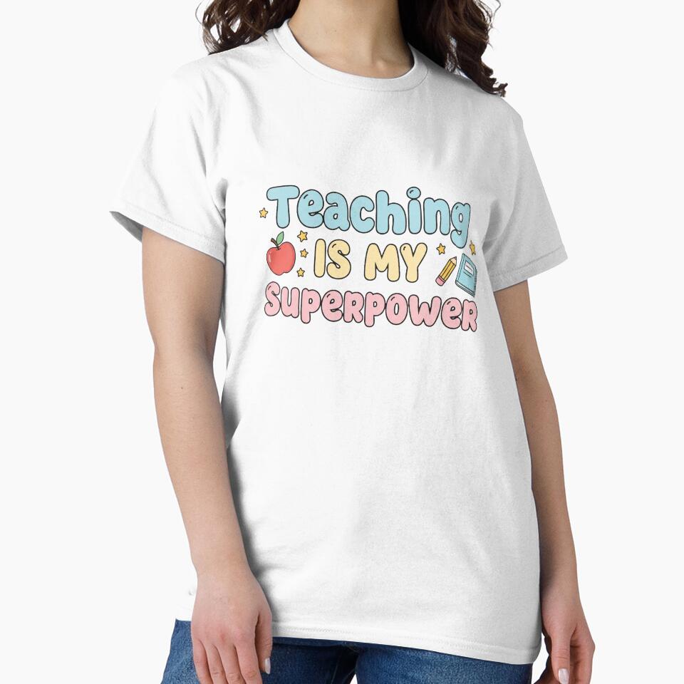 Teaching Is My Superpower Cute Teacher Design by MIArt Studio