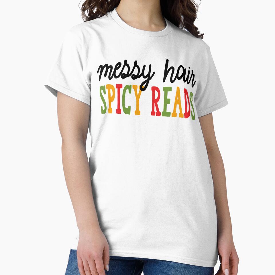 Messy Hair Spicy Reads Shirt – Book Lover Gift for Her, Messy Hair Spicy Reads Sweatshirt – Cozy Bookworm Gift, Messy Hair Spicy Reads Mug – Spicy Book Girl Sticker for Student by Noe Mill