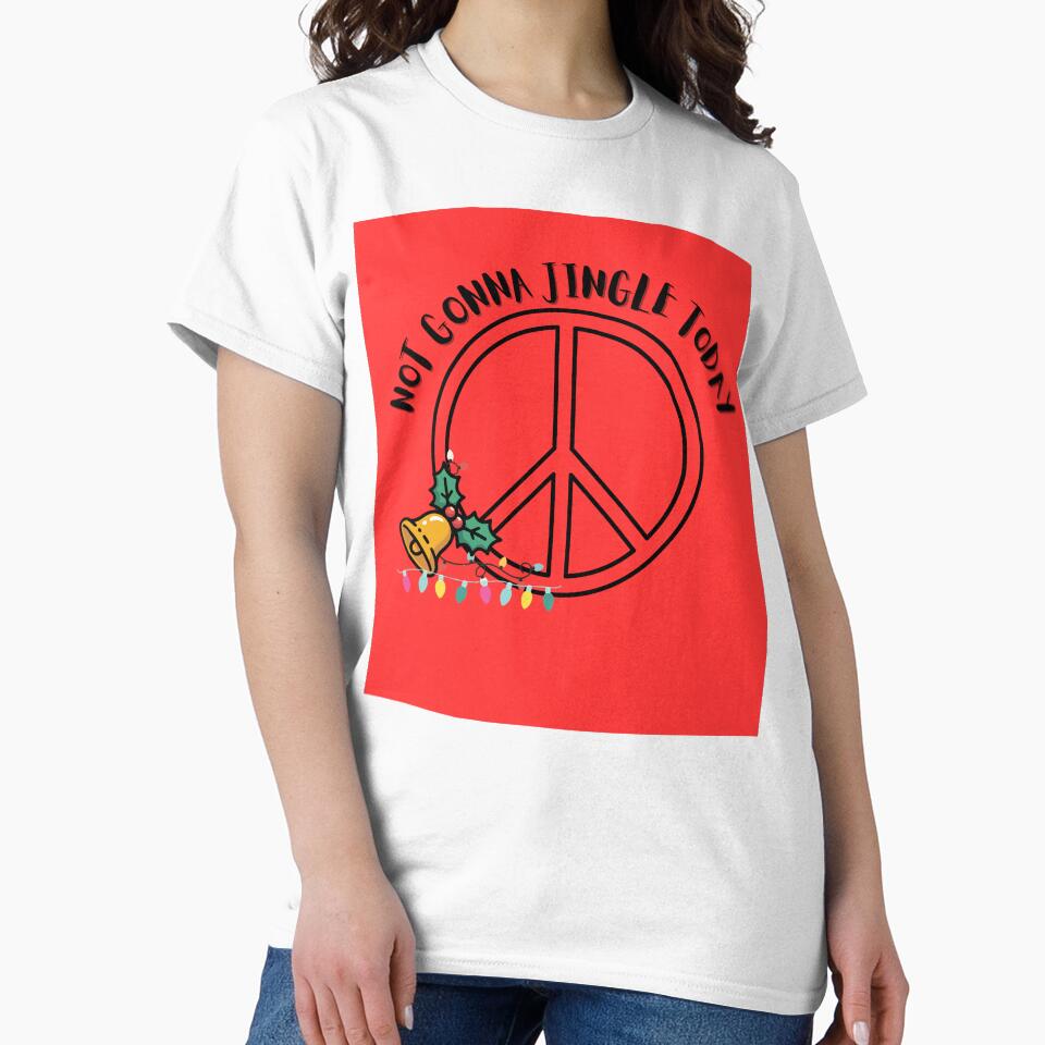 Not Gonna Jingle Today - Funny Introvert Christmas Peace Gift by Extremeallie