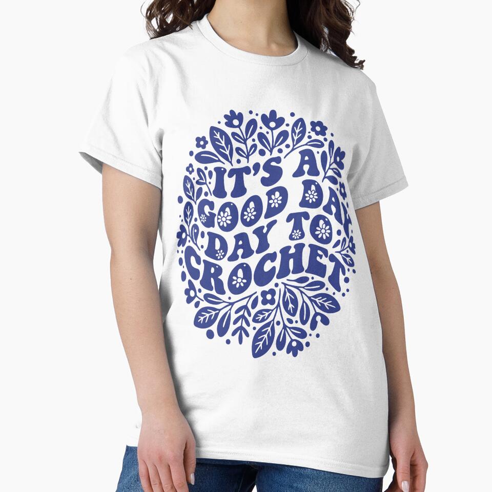 Its A Good Day Day To Crochet Funny Crochet Lover by LuminOrb