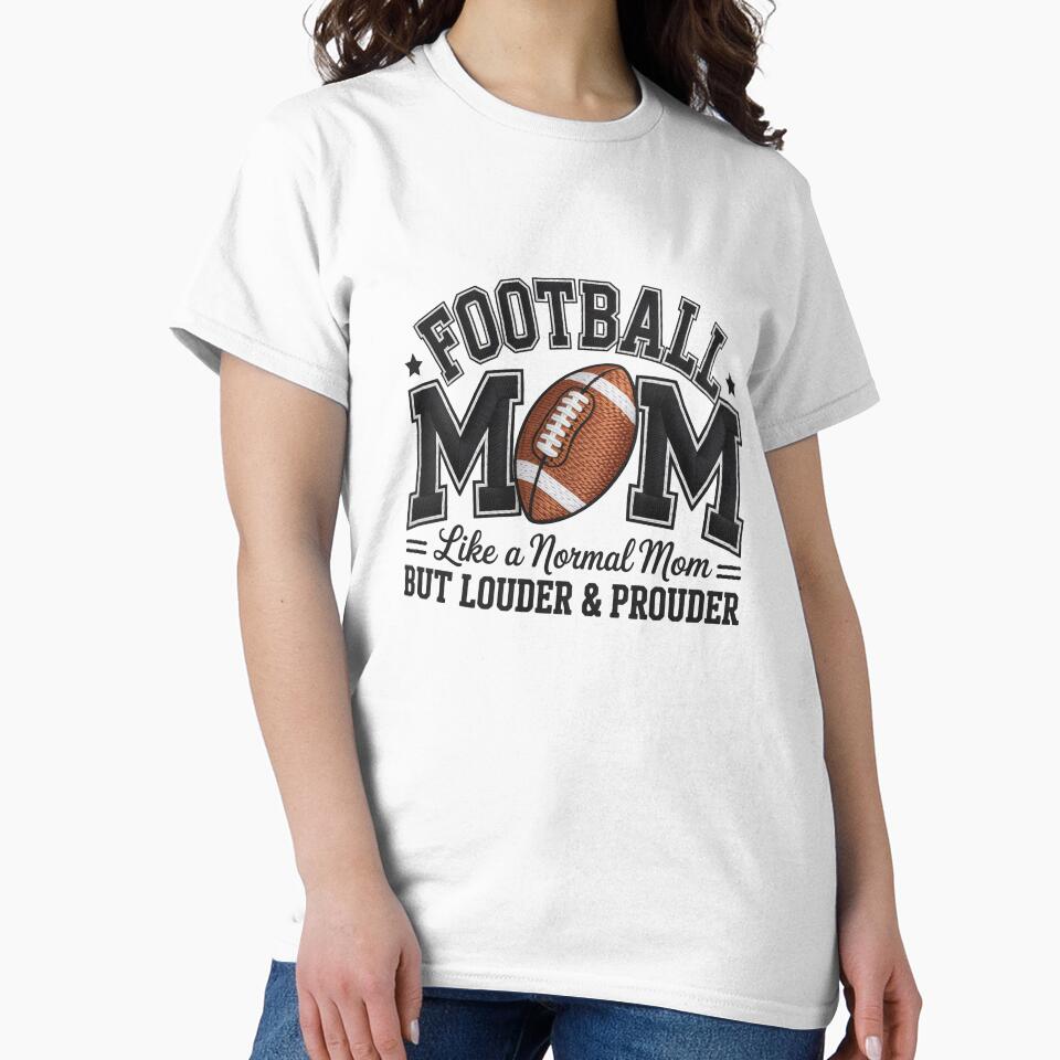 Football Mom – Like a Normal Mom, But Louder & Prouder Graphic by SweetTeezPrints